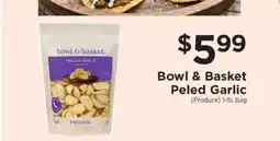 ShopRite Bowl & Basket Peeled Garlic offer