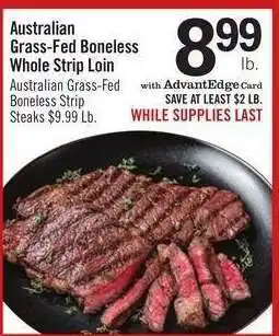 Price Chopper Australian Grass-Fed Boneless Whole Strip Loin offer