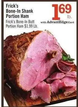 Price Chopper Frick's Bone-In Shank Portion Ham offer