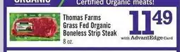 Price Chopper Thomas Farms Grass-Fed Organic Boneless Strip Steak offer