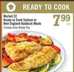Price Chopper Market 32 Ready to Cook Salmon or New England Haddock Meals offer