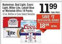 Price Chopper Budweiser, Bud Light, Coors Light, Miller Lite, Labatt Blue or Michelob Ultra 18 Packs offer