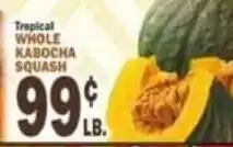 C Town Tropical whole kabocha squash offer