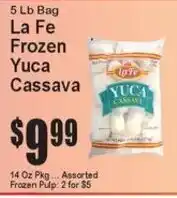 Super Fresh La Fe frozen yuca cassava offer