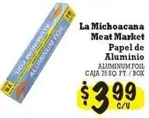 La Michoacana La Michoacana Meat Market aluminum foil offer