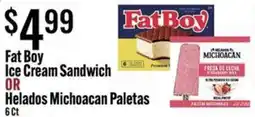 Jons International Fat Boy Ice Cream Sandwich or Helados Michoacan Paletas offer