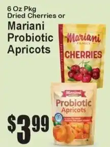 Super Fresh Mariani Probiotic Apricots or Mariani Probiotic Cherries offer