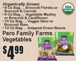 Super Fresh Pero Family Farms Vegetables offer