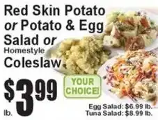 Super Fresh Red Skin Potato or Potato & Egg Salad or Homestyle Coleslaw offer