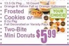 Super Fresh Frosted Cookies or Two-Bite Mini Donuts offer