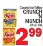 C Town Caramel or Toffee Crunch 'N Munch offer