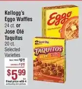 Smart & Final Kellogg's Eggo Waffles or Jose Ole Taquitos offer