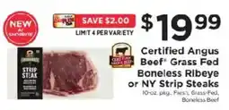 ShopRite Certified Angus Beef Grass Fed Boneless Ribeye or NY Strip Steaks offer