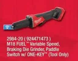 Fastenal M18 FUEL Variable Speed, Braking Die Grinder, Paddle Switch w/ ONE-KEY offer