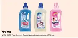 CVS FOCA, Roma or Blanca Nieves laundry detergent 33.81 oz offer