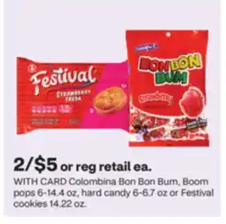 CVS Colombina Bon Bon Bum, Boom pops 6-14.4 oz, hard candy 6-6.7 oz or Festival cookies 14.22 oz offer