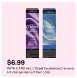 CVS ALL L'oreal Excellence Creme or HiColor permanent hair color offer