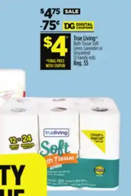 Dollar General True Living Bath Tissue Soft offer