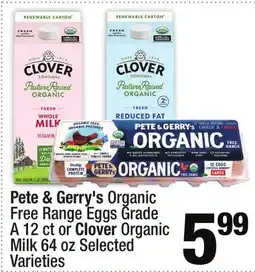 Super King Markets Pete & Gerry's Organic Free Range Eggs Grade A or Clover Organic Milk offer