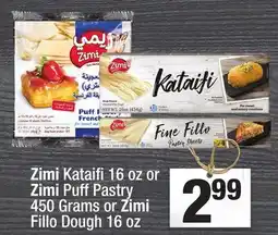 Super King Markets Zimi Kataifi 16 oz or Zimi Puff Pastry 450 Grams or Zimi Fillo Dough 16 oz offer
