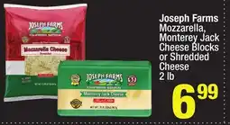 Super King Markets Joseph Farms Mozzarella, Monterey Jack Cheese Blocks or Shredded Cheese offer