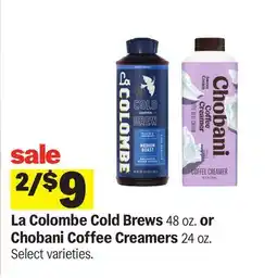 Meijer La Colombe Cold Brews 48 oz. or Chobani Coffee Creamers 24 oz offer