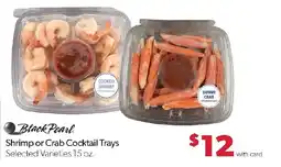 Family Fresh Market Black Pearl Shrimp or Crab Cocktail Trays offer