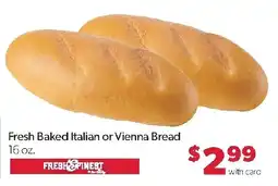 Family Fresh Market Fresh & Finest Fresh Baked Italian or Vienna Bread offer