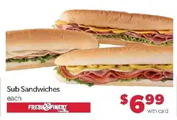Family Fresh Market Fresh & Finest Sub Sandwiches offer