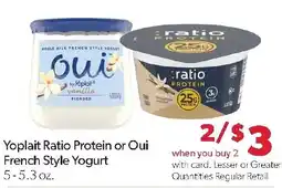 Family Fresh Market Yoplait Ratio Protein or Oui French Style Yogurt offer