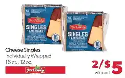 Family Fresh Market Our Family cheese singles offer