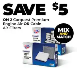 Advance Auto Parts Carquest Premium Engine Air OR Cabin Air Filters offer