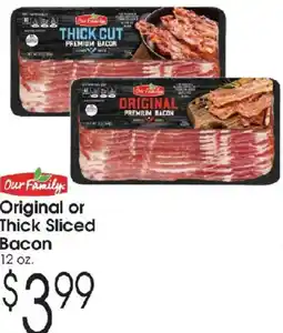 Family Fare Our Family Original or Thick Sliced Bacon offer