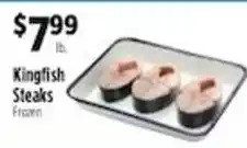 Pioneer Supermarkets Kingfish Steaks offer