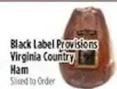 Black Label Provisions Virginia Country Ham