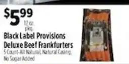 Pioneer Supermarkets Black Label Provisions Deluxe Beef Frankfurters offer