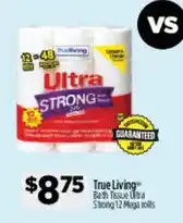 Dollar General True Living Bath Tissue Ultra Strong offer