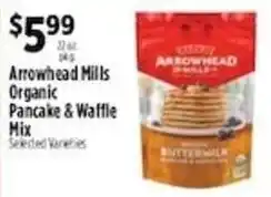 Pioneer Supermarkets Arrowhead Mills Organic Pancake & Waffle Mix offer