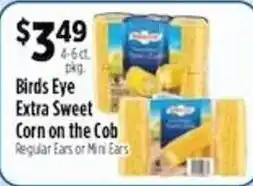 Pioneer Supermarkets Birds Eye Extra Sweet Corn on the Cob offer