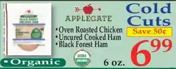 Market Basket Applegate oven roasted chicken, uncured cooked ham, black forest ham offer