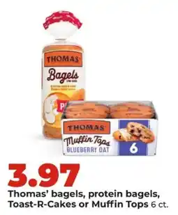 Hy-Vee Thomas' bagels, protein bagels, Toast-R-Cakes or Muffin Tops offer