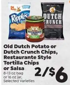 Sentry Old Dutch Potato or Dutch Crunch Chips, Restaurante Style Tortilla Chips or Salsa offer