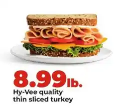 Hy-Vee Hy-Vee quality thin sliced turkey offer