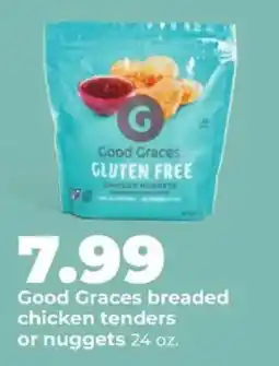 Hy-Vee Good Graces breaded chicken tenders or nuggets offer