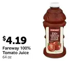 Fareway Fareway 100% Tomato Juice offer