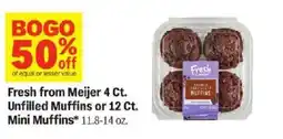 Meijer Fresh from Meijer unfilled muffins or mini muffins offer