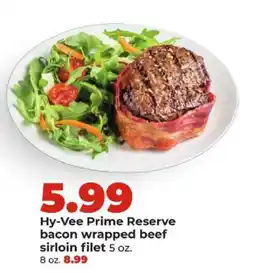 Hy-Vee Hy-Vee Prime Reserve bacon wrapped beef sirloin filet offer