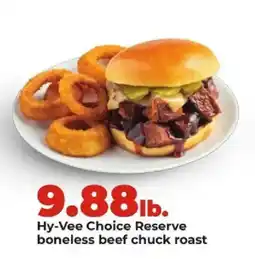 Hy-Vee Hy-Vee Choice Reserve boneless beef chuck roast offer