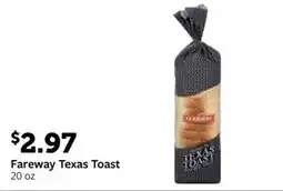 Fareway Fareway texas toast offer