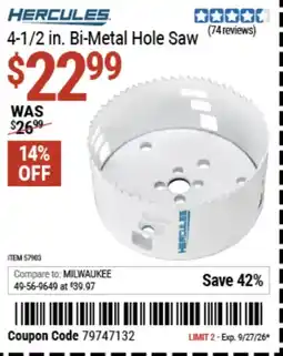 Harbor Freight Tools Hercules 4-1/2 in. Bi-Metal Hole Saw offer